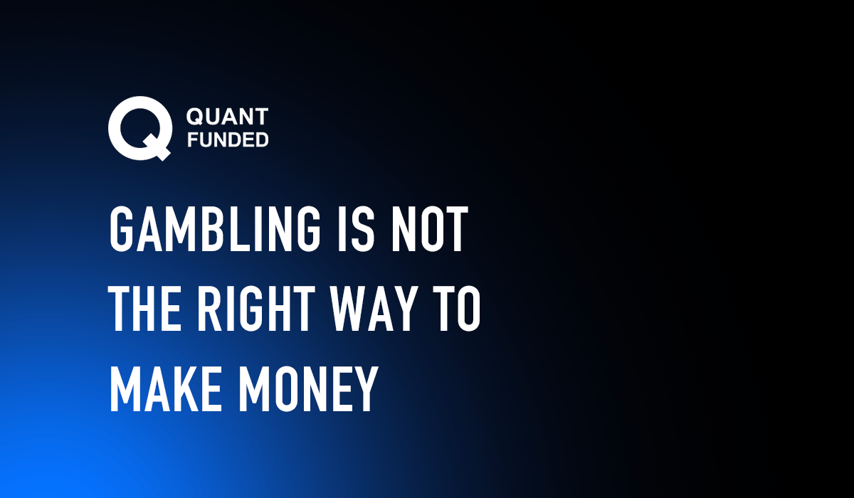 Gambling is not the right way to make money