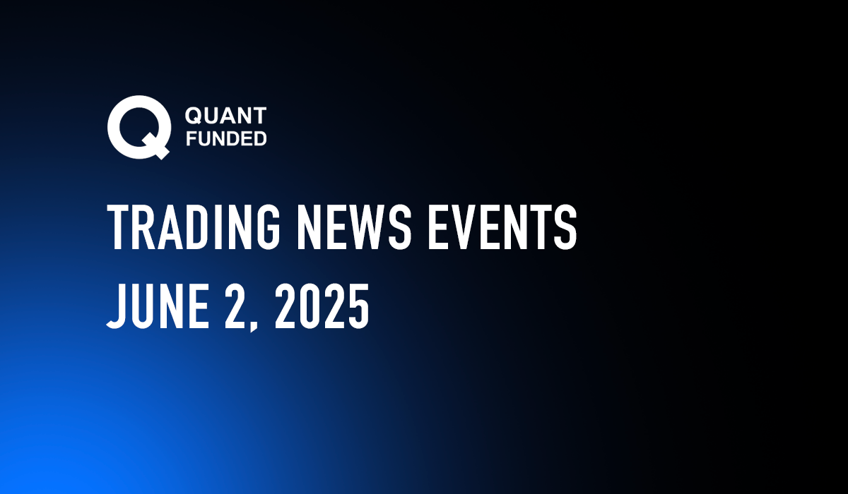 Trading News for June 2, 2025