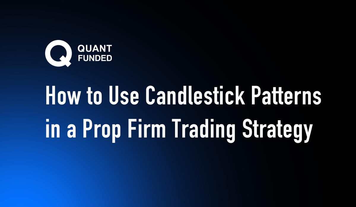 Japanese Candlesticks: The Complete Guide for Quant Funded Traders